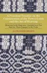 A Practical Treatise On The Construction Of The Power-Loom And The Art of Weaving - Illustrated With Diagrams - Intended As A Text Book For Those Engaged In The Trade cover