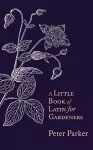 A Little Book of Latin for Gardeners cover