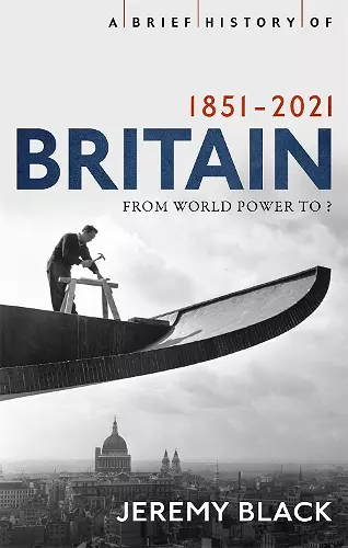 A Brief History of Britain 1851-2021 cover