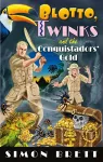 Blotto, Twinks and the Conquistadors' Gold cover