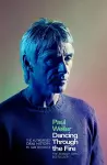 Paul Weller: Dancing Through the Fire cover