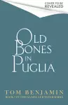 Old Bones in Puglia cover