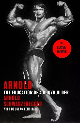 Arnold: The Education Of A Bodybuilder cover