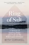 Ring of Salt: Finding home and hope on the Wild Coast of Ireland cover