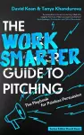 The Work Smarter Guide to Pitching cover