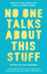 No One Talks About This Stuff cover