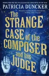 The Strange Case of the Composer and His Judge cover