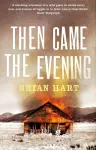 Then Came the Evening cover