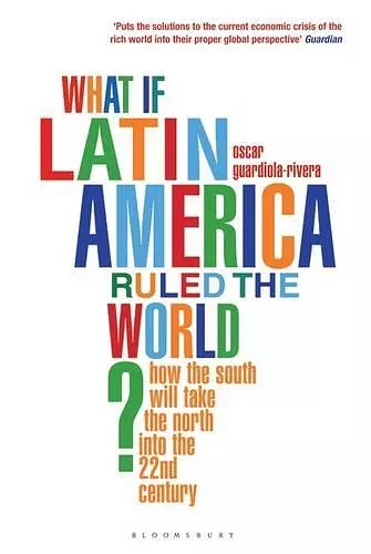 What if Latin America Ruled the World? cover