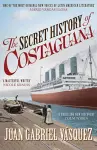 The Secret History of Costaguana cover
