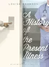 A History of the Present Illness cover