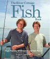 The River Cottage Fish Book cover