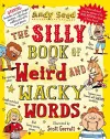 The Silly Book of Weird and Wacky Words cover