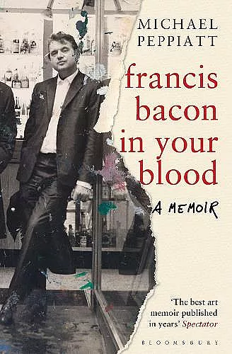 Francis Bacon in Your Blood cover