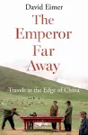The Emperor Far Away cover