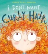 I Don't Want Curly Hair! cover
