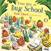 First Day at Bug School cover