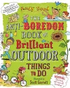 The Anti-boredom Book of Brilliant Outdoor Things To Do cover