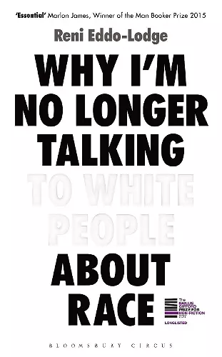 Why I’m No Longer Talking to White People About Race cover