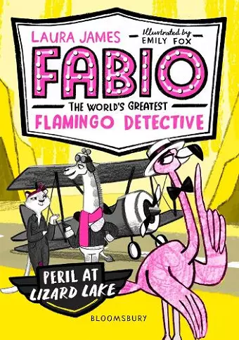 Fabio the World's Greatest Flamingo Detective: Peril at Lizard Lake cover