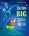 Dream Big, Little Mole cover