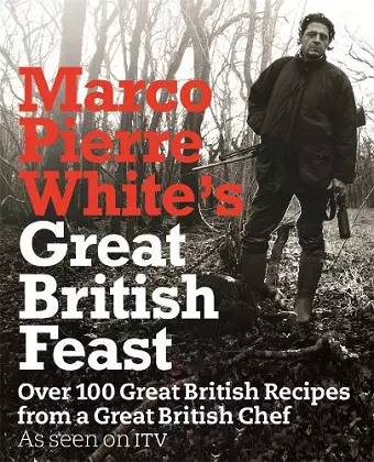 Marco Pierre White's Great British Feast cover