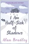 I Am Half-Sick of Shadows cover