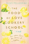 The Food of Love Cookery School cover