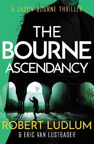 Robert Ludlum's The Bourne Ascendancy cover