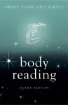 Body Reading, Orion Plain and Simple cover