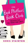 The Bad Mothers' Book Club cover
