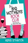 The Bad Mothers' Book Club cover