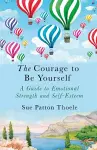 The Courage to be Yourself cover