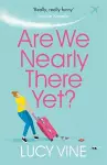 Are We Nearly There Yet? cover