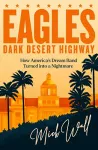 Eagles - Dark Desert Highway cover