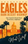 Eagles - Dark Desert Highway cover