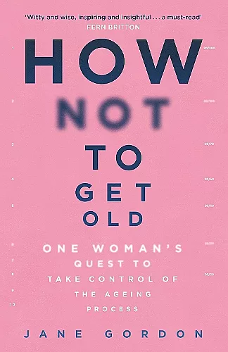 How Not To Get Old cover