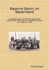 Bayerns Boom Im Bauernland cover