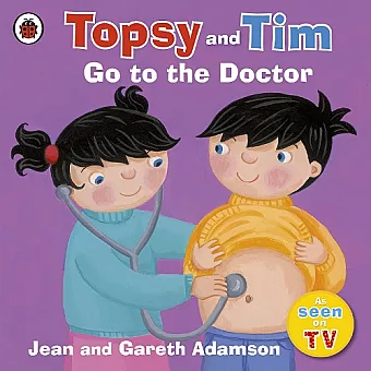 Topsy and Tim: Go to the Doctor cover