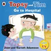 Topsy and Tim: Go to Hospital cover