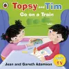 Topsy and Tim: Go on a Train cover