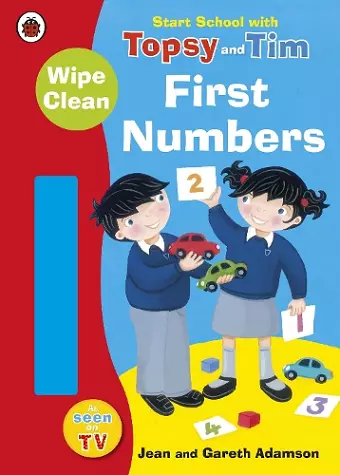 Start School with Topsy and Tim: Wipe Clean First Numbers cover