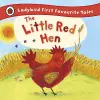 The Little Red Hen: Ladybird First Favourite Tales cover