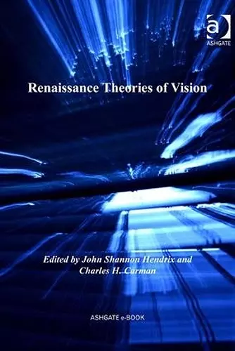 Renaissance Theories of Vision cover