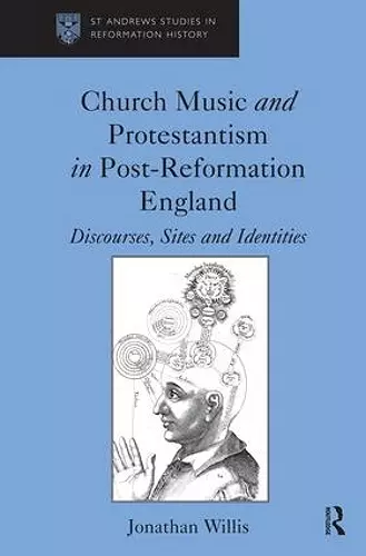 Church Music and Protestantism in Post-Reformation England cover