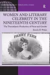 Women and Literary Celebrity in the Nineteenth Century cover