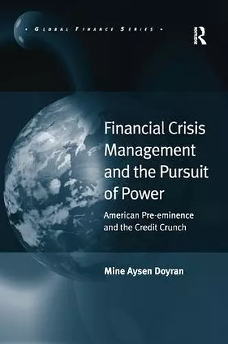 Financial Crisis Management and the Pursuit of Power cover