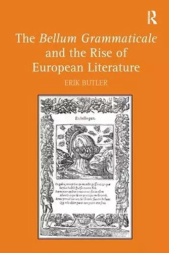 The Bellum Grammaticale and the Rise of European Literature cover