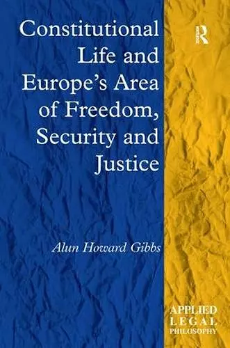 Constitutional Life and Europe's Area of Freedom, Security and Justice cover