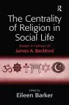 The Centrality of Religion in Social Life cover